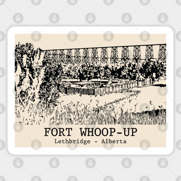 Fort Whoop-Up - Lethbridge AB Magnet by Lakeric